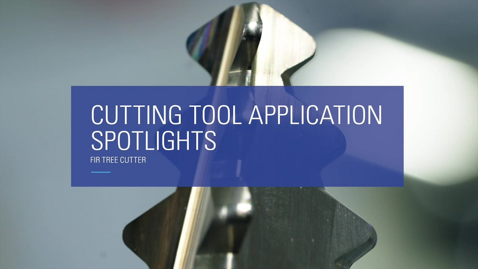 Cutting Tool Application Spotlight: Slot Milling Cutter / Fir Tree Cutter