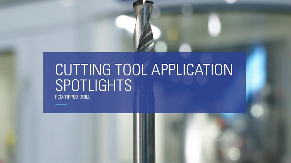 Cutting Tool Application Spotlight: PCD Tipped Drill